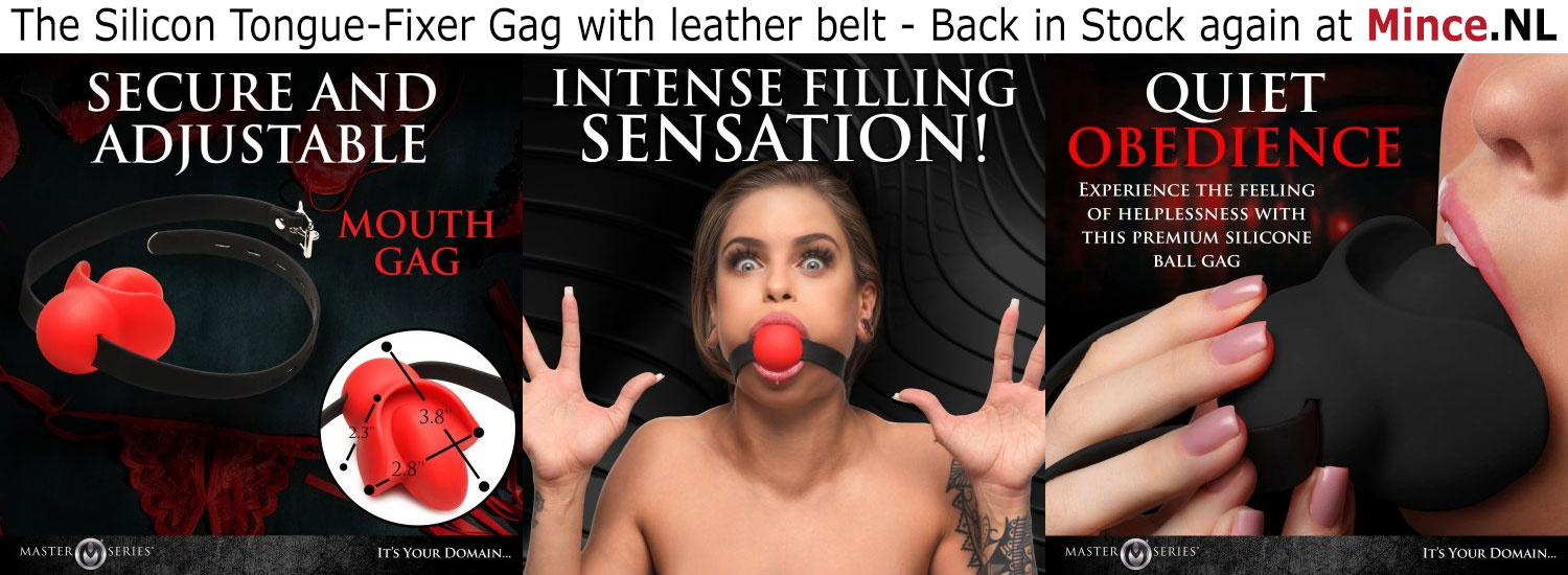 The Silicon Tongue-Fixer Gag with leather belt - Back in Stock again at Mince.NL 