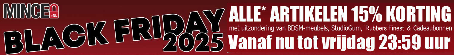 Black Friday 2025 at Mince.NL - Spectaculair offers and alle the rest 15% discount!!